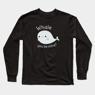 Funny Kawaii Whale Pun Long Sleeve T-Shirt